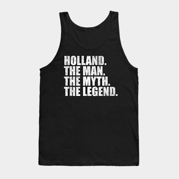 Holland Legend Holland Family name Holland last Name Holland Surname Holland Family Reunion Tank Top by TeeLogic